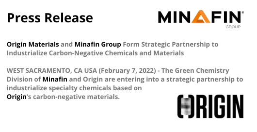 Origin Materials and Minafin Group Form Strategic Partnership to Industrialize Carbon-Negative Chemicals and Materials